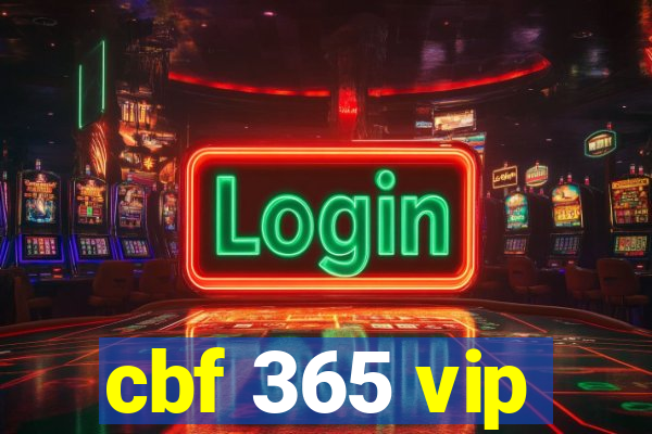 cbf 365 vip